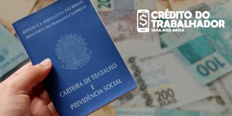 Crédito do trabalhador: como acessar, condições e benefícios do empréstimo